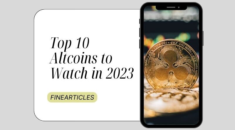 Top 10 Altcoins to Watch in 2023